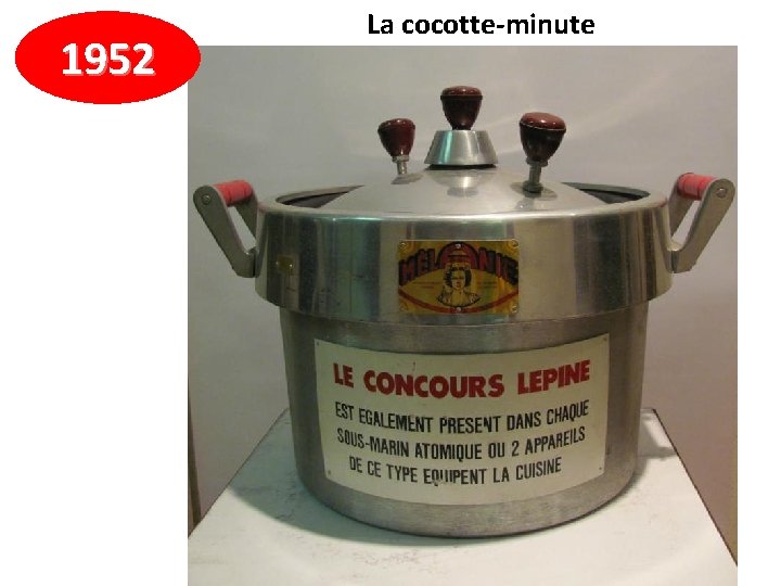 1952 La cocotte-minute 
