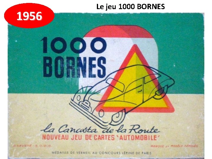 1956 Le jeu 1000 BORNES 