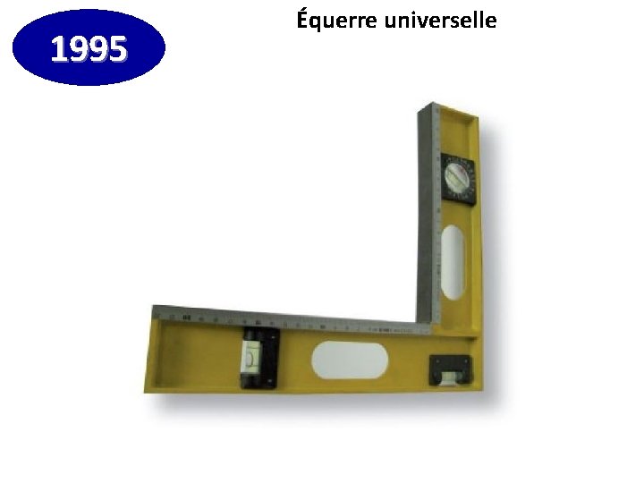 1995 Équerre universelle 