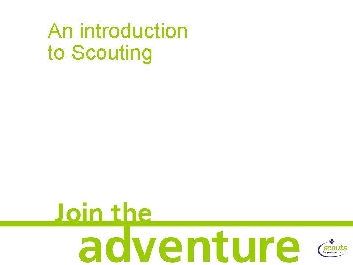 An introduction to Scouting 