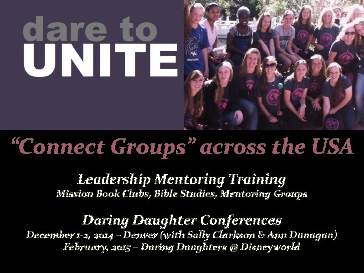“Connect Groups” across the USA Leadership Mentoring Training Mission Book Clubs, Bible Studies, Mentoring