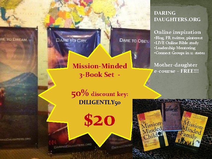 DARING DAUGHTERS. ORG Online inspiration • Blog, FB, twitter, pinterest • LIVE Online Bible