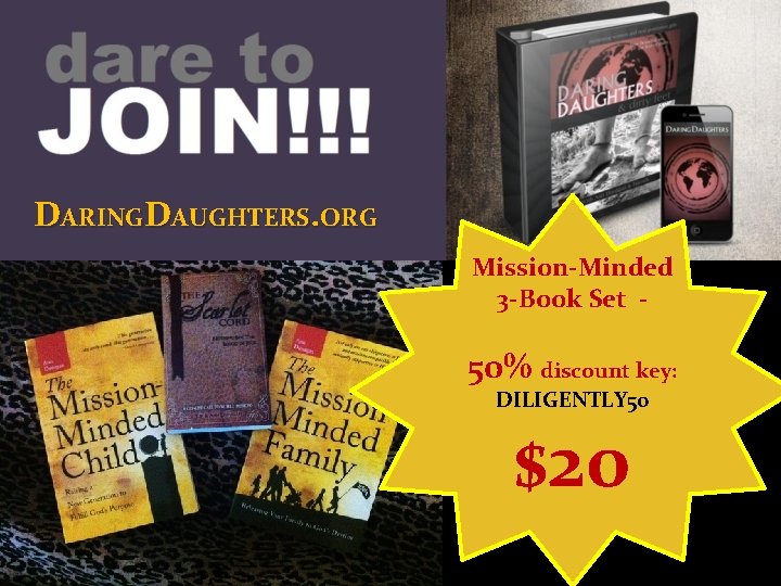 DARINGDAUGHTERS. ORG Mission-Minded 3 -Book Set - 50% discount key: DILIGENTLY 50 $20 