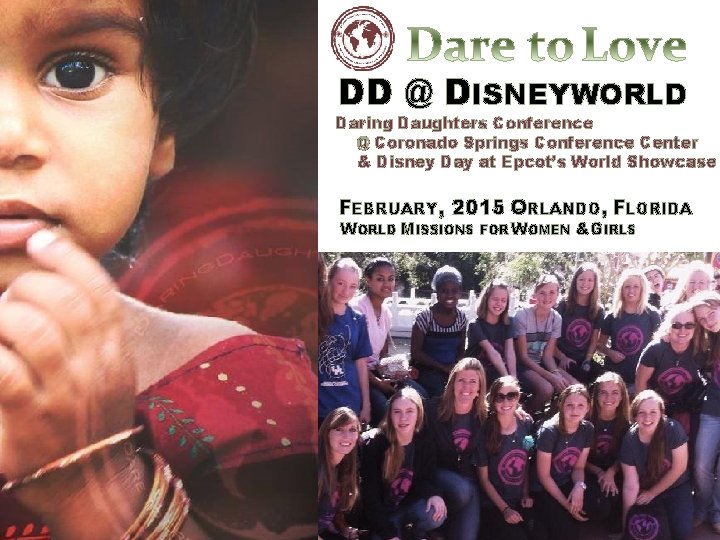 DD @ DISNEYWORLD Daring Daughters Conference @ Coronado Springs Conference Center & Disney Day