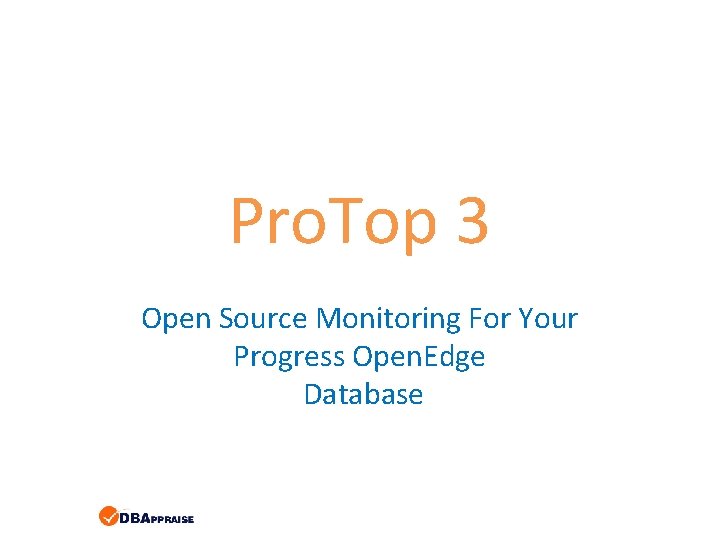 Pro. Top 3 Open Source Monitoring For Your Progress Open. Edge Database Pro. Top 3 Open Source Monitoring For Your Progress Open. Edge Database
