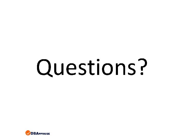 Questions? Questions?