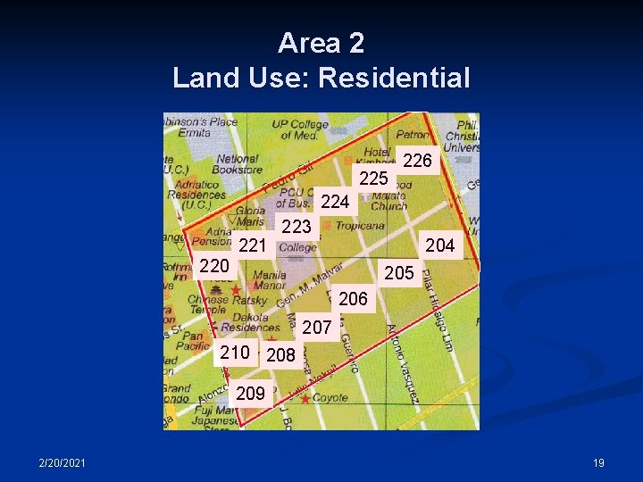 Area 2 Land Use: Residential 225 226 224 221 223 204 220 205 206