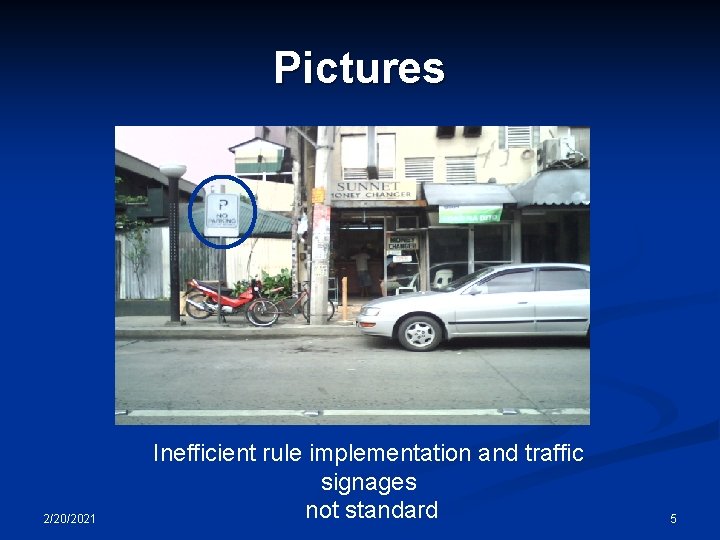 Pictures 2/20/2021 Inefficient rule implementation and traffic signages not standard 5 