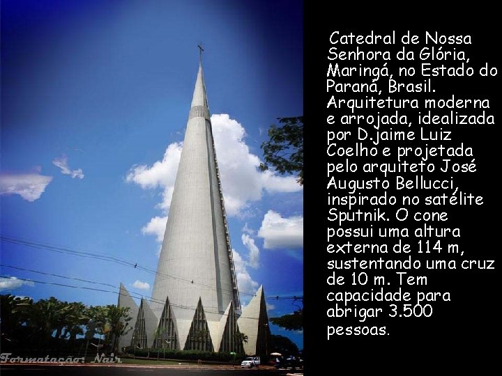 Catedral de Nossa Senhora da Glória, Maringá, no Estado do Paraná, Brasil. Arquitetura moderna