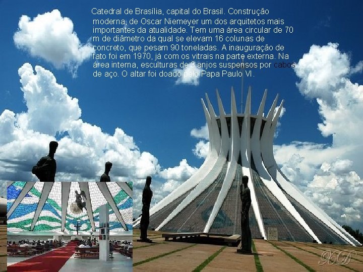 Catedral de Brasília, capital do Brasil. Construção moderna, de Oscar Niemeyer um dos arquitetos