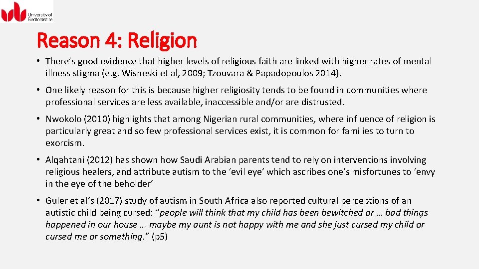 Reason 4: Religion • There’s good evidence that higher levels of religious faith are