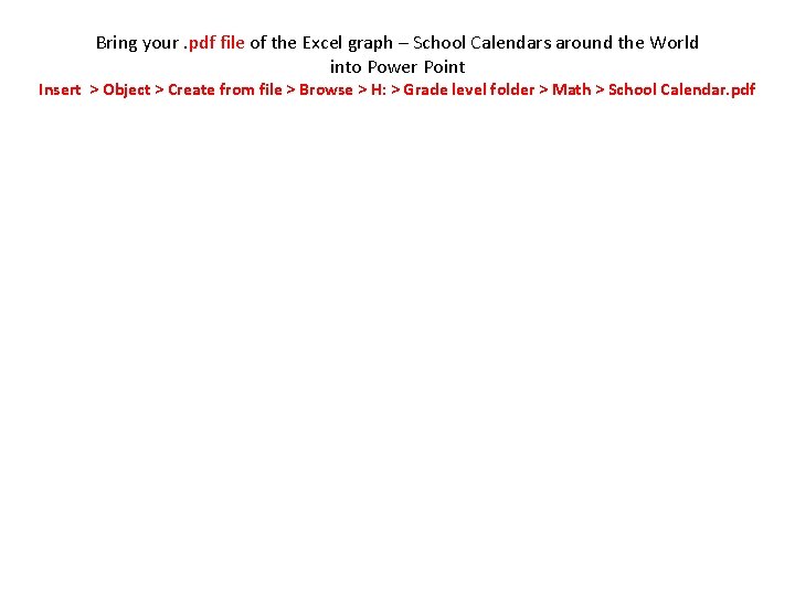 Bring your. pdf file of the Excel graph – School Calendars around the World