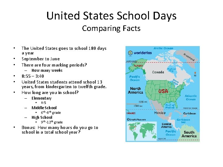 United States School Days Comparing Facts • • • The United States goes to