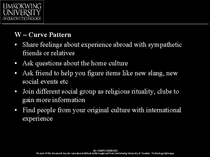 W – Curve Pattern • Share feelings about experience abroad with sympathetic friends or