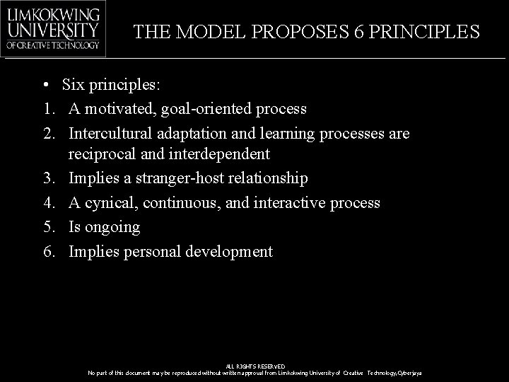 THE MODEL PROPOSES 6 PRINCIPLES • Six principles: 1. A motivated, goal-oriented process 2.