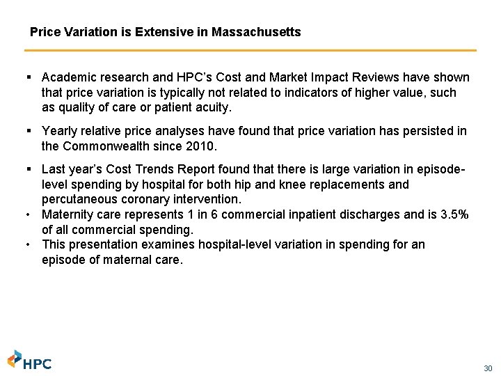 Price Variation is Extensive in Massachusetts § Academic research and HPC’s Cost and Market