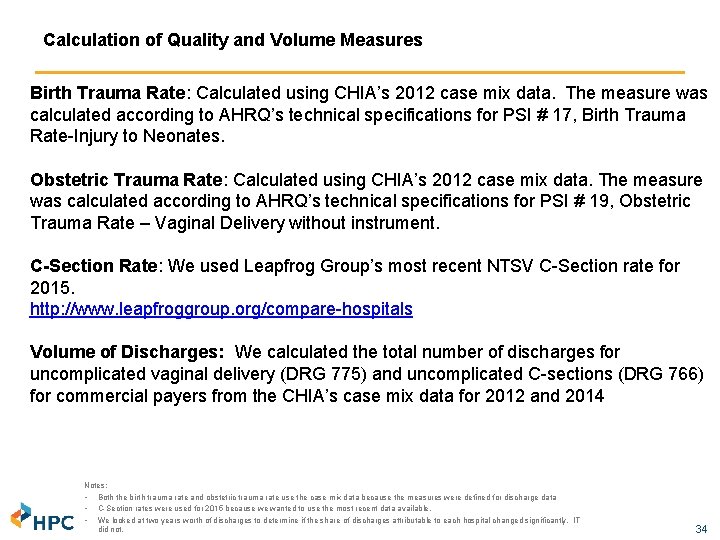 Calculation of Quality and Volume Measures Birth Trauma Rate: Calculated using CHIA’s 2012 case