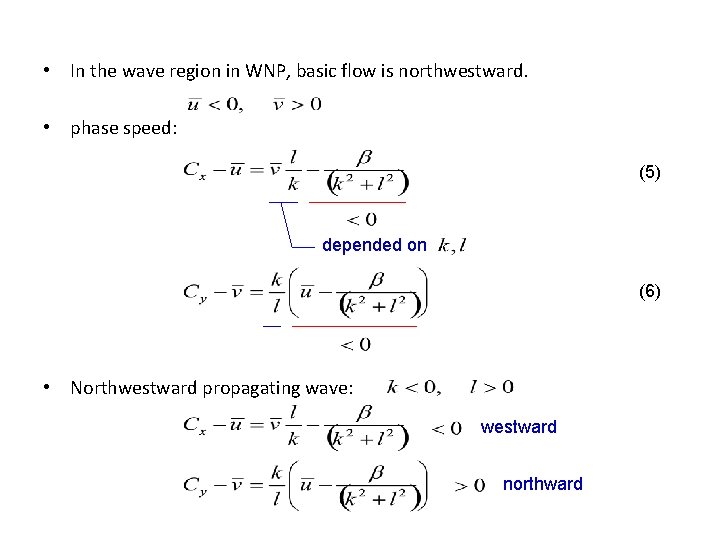  • In the wave region in WNP, basic flow is northwestward. • phase