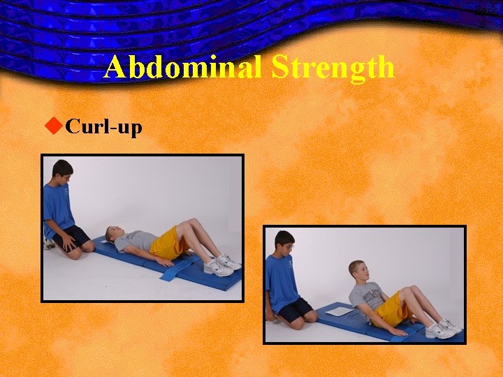 Back Abdominal Strength u. Curl-up Back Abdominal Strength u. Curl-up