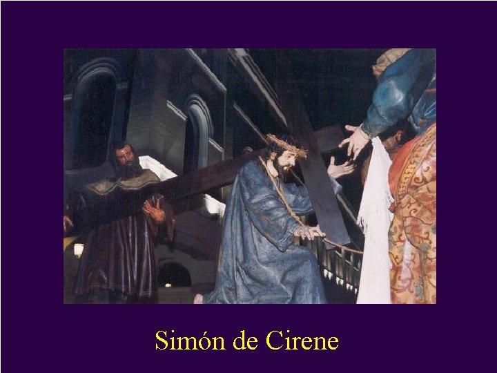 Simón de Cirene Simón de Cirene