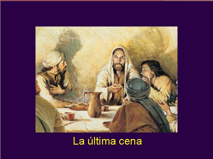 La última cena La última cena