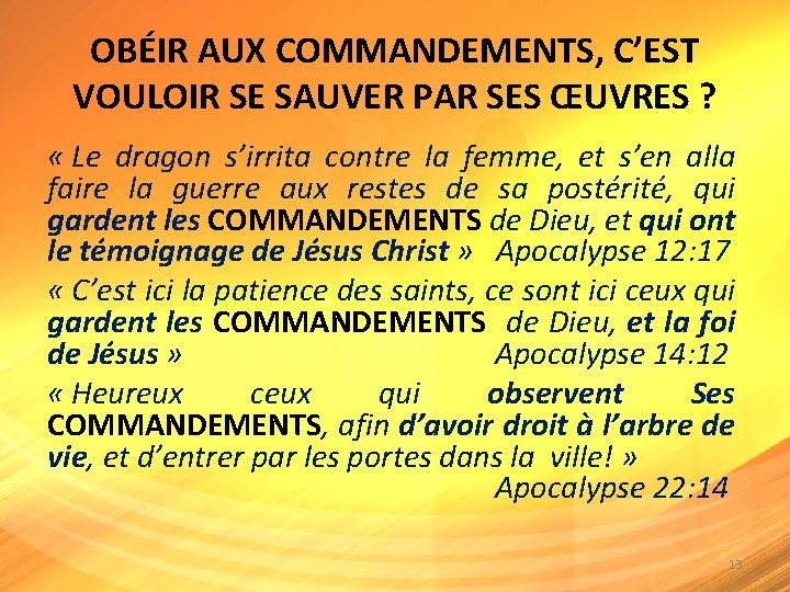 OBÉIR AUX COMMANDEMENTS, C’EST VOULOIR SE SAUVER PAR SES ŒUVRES ? « Le dragon