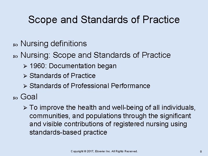 Scope and Standards of Practice Nursing definitions Nursing: Scope and Standards of Practice 1960: