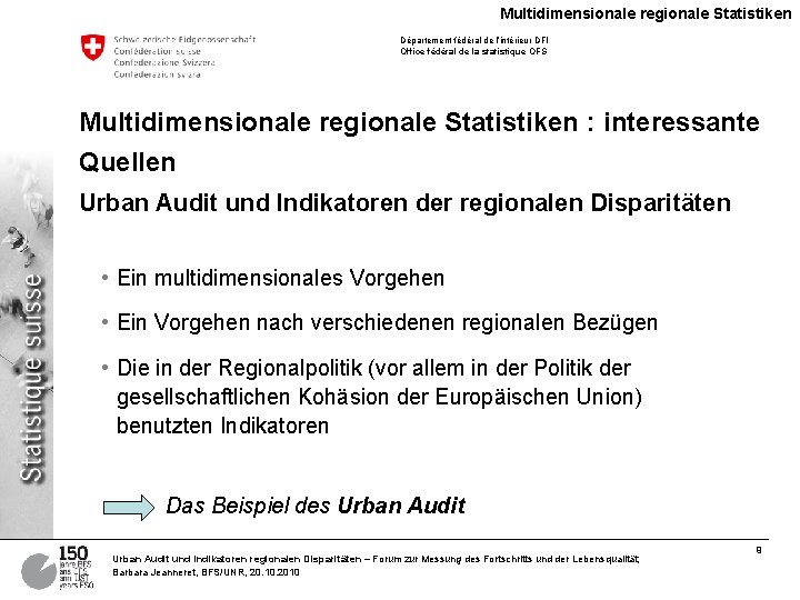 Multidimensionale regionale Statistiken Département fédéral de l’intérieur DFI Office fédéral de la statistique OFS