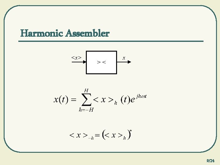 Harmonic Assembler <x> >< x 9/24 