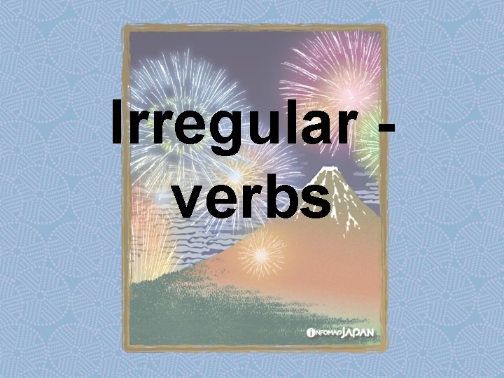 Irregular verbs 