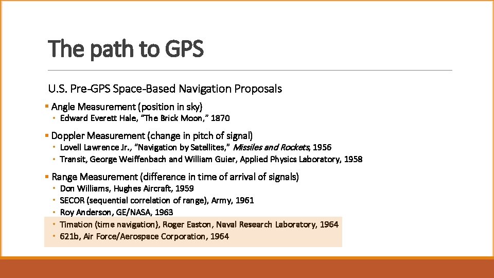 The path to GPS U. S. Pre-GPS Space-Based Navigation Proposals § Angle Measurement (position