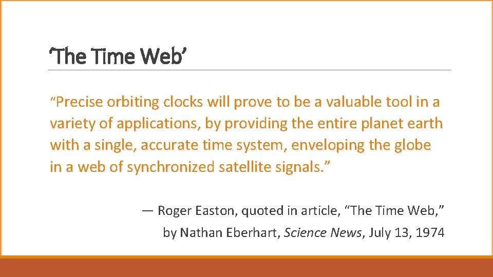 ‘The Time Web’ “Precise orbiting clocks will prove to be a valuable tool in