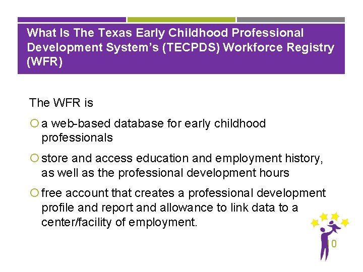 What Is The Texas Early Childhood Professional Development System’s (TECPDS) Workforce Registry (WFR) The