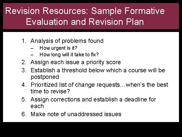 Revision Resources: Sample Formative Evaluation and Revision Plan 1. Analysis of problems found –