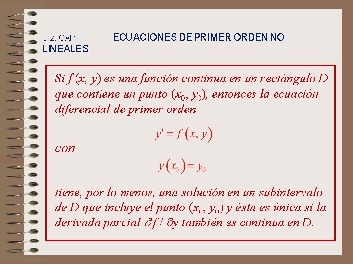 U-2. CAP. II. ECUACIONES DE PRIMER ORDEN NO LINEALES Si f (x, y) es