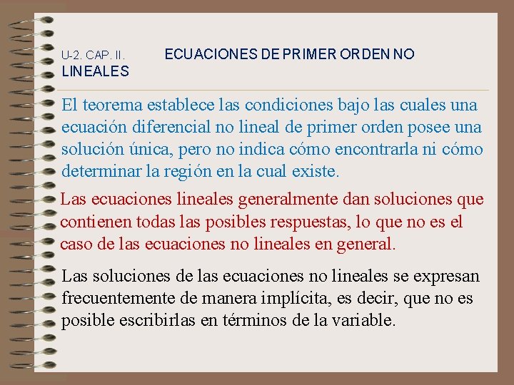 U-2. CAP. II. ECUACIONES DE PRIMER ORDEN NO LINEALES El teorema establece las condiciones