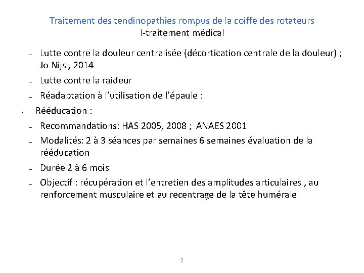 Traitement des tendinopathies rompus de la coiffe des rotateurs I-traitement médical – – –