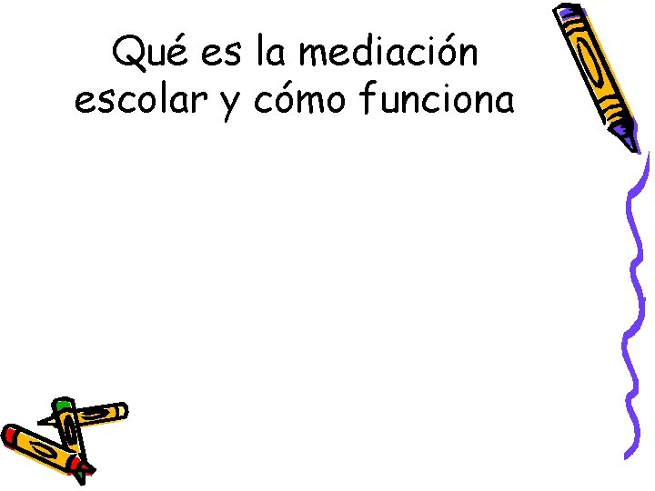 Qué es la mediación escolar y cómo funciona 