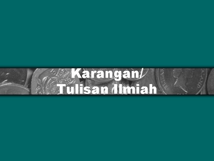 Karangan/ Tulisan Ilmiah 