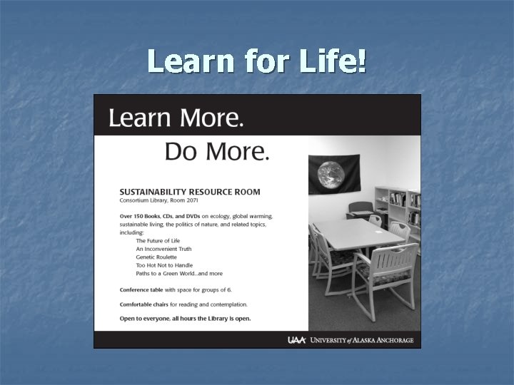 Learn for Life! Learn for Life!
