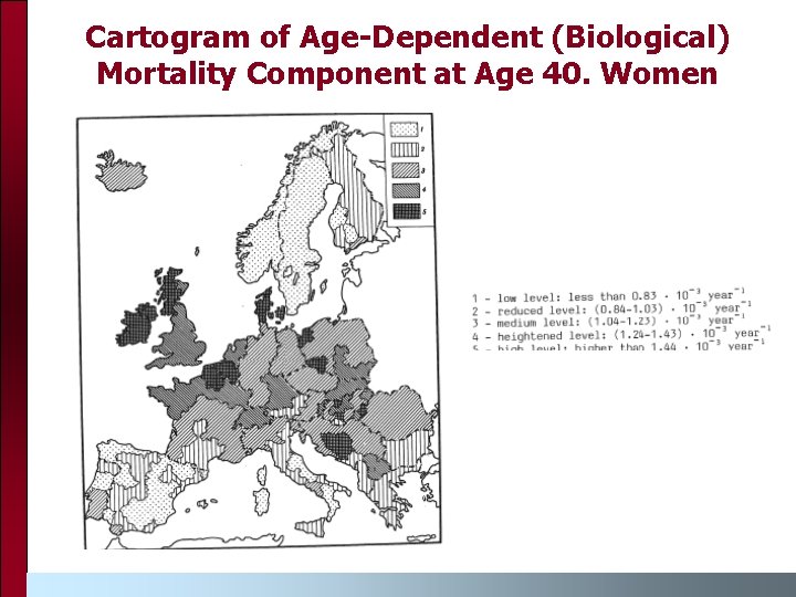 Cartogram of Age-Dependent (Biological) Mortality Component at Age 40. Women 