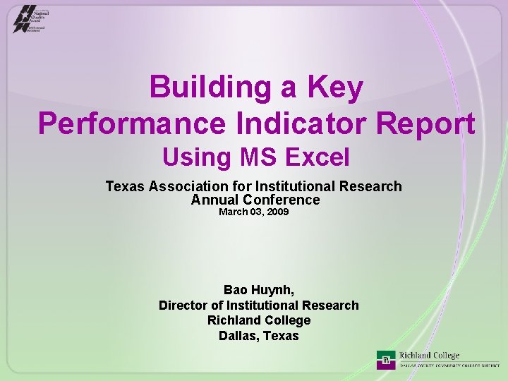 Building a Key Performance Indicator Report Using MS Excel Texas Association for Institutional Research