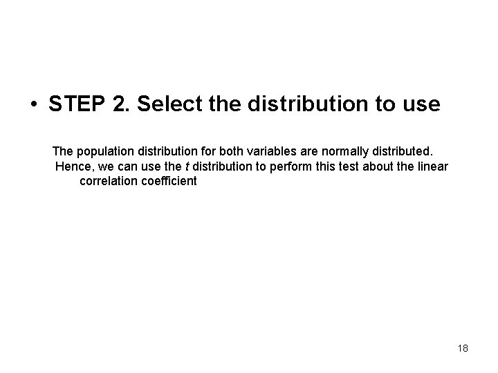  • STEP 2. Select the distribution to use The population distribution for both