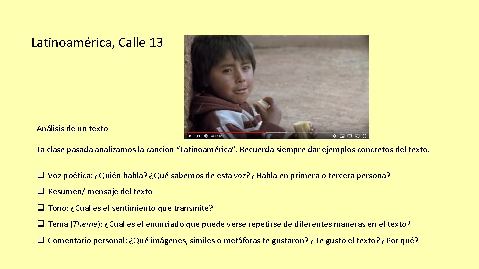 Latinoamérica, Calle 13 Análisis de un texto La clase pasada analizamos la cancion “Latinoamérica”.
