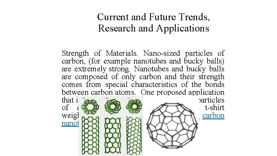 Current and Future Trends, Research and Applications Strength of Materials. Nano-sized particles of carbon,