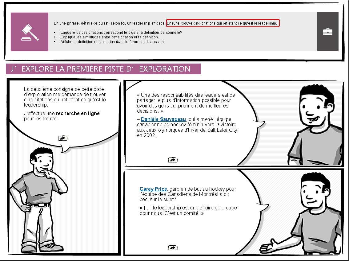 En une phrase, définis ce qu’est, selon toi, un leadership efficace. Ensuite, trouve cinq