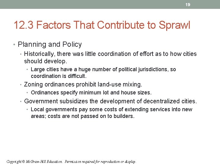 19 12. 3 Factors That Contribute to Sprawl • Planning and Policy • Historically, 19 12. 3 Factors That Contribute to Sprawl • Planning and Policy • Historically,