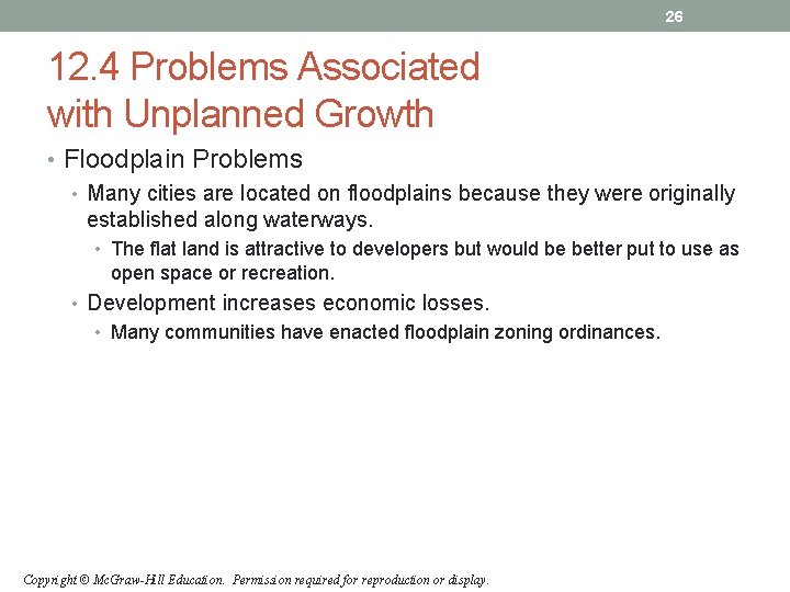 26 12. 4 Problems Associated with Unplanned Growth • Floodplain Problems • Many cities 26 12. 4 Problems Associated with Unplanned Growth • Floodplain Problems • Many cities