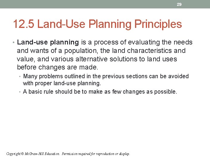 29 12. 5 Land-Use Planning Principles • Land-use planning is a process of evaluating 29 12. 5 Land-Use Planning Principles • Land-use planning is a process of evaluating