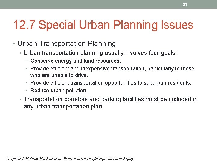 37 12. 7 Special Urban Planning Issues • Urban Transportation Planning • Urban transportation 37 12. 7 Special Urban Planning Issues • Urban Transportation Planning • Urban transportation